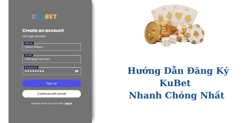 Hướng dẫn đăng ký Kubet nhanh chóng nhất