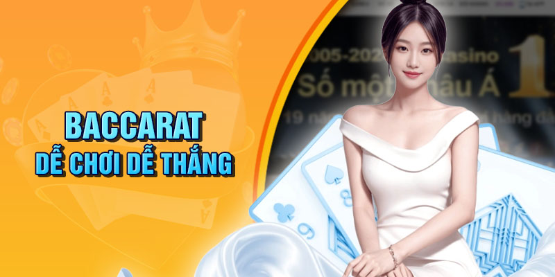 Baccarat, game bài nổi tiếng thế giới với tỷ kèo cược cực cao