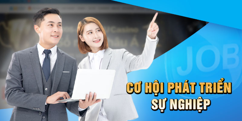 Luôn tạo môi trường làm việc tốt để nhân viên phát triển